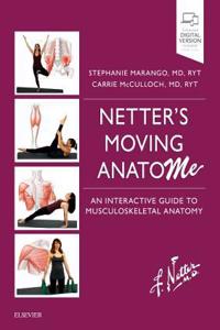 Netter's Moving Anatome