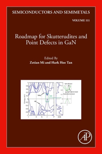 Roadmap for Skutterudites and Point Defects in Gan