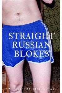 Straight Russian Blokes