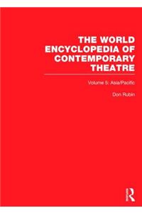 The World Encyclopedia of Contemporary Theatre