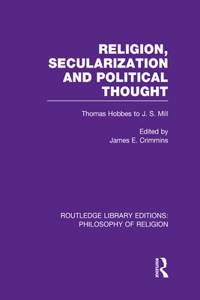 Religion, Secularization and Political Thought