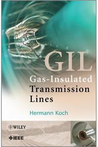 Gas Insulated Transmission Lines (GIL)