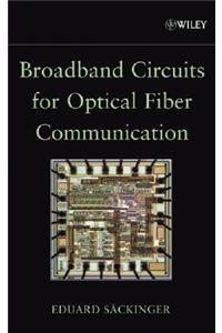 Broadband Circuits for Optical Fiber Communication