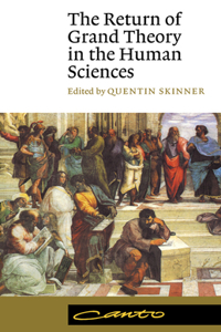 Return of Grand Theory in the Human Sciences
