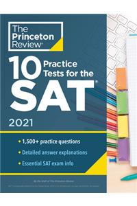 10 Practice Tests for the Sat, 2021