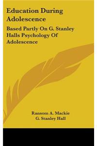 Education During Adolescence
