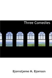 Three Comedies