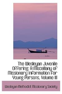 The Wesleyan Juvenile Offering