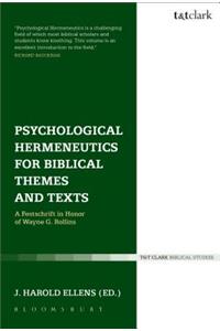Psychological Hermeneutics for Biblical Themes and Texts