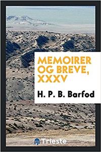 Memoirer og breve, XXXV