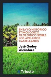 Ensayo Histórico Etimológico Filológico Sobre Los Apellidos Castellanos