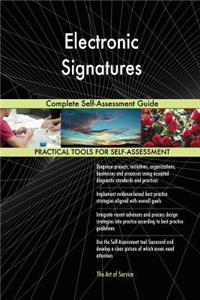 Electronic Signatures Complete Self-Assessment Guide