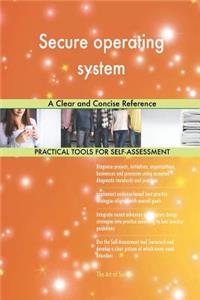 Secure operating system A Clear and Concise Reference