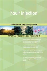 Fault injection The Ultimate Step-By-Step Guide