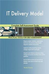 IT Delivery Model Complete Self-Assessment Guide