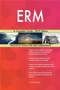 ERM A Complete Guide - 2019 Edition