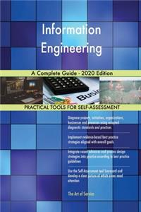 Information Engineering A Complete Guide - 2020 Edition
