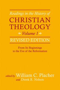 Readings in the History of Christian Theology, Volume 1, Revised Edition