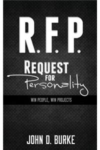 R.F.P. Request For Personality