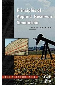 Principles of Applied Reservoir Simulation