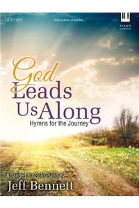 God Leads Us Along