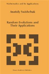 Random Evolutions and Their Applications