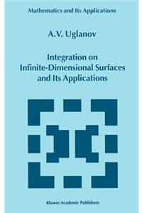 Integration on Infinite-Dimensional Surfaces and Its Applications