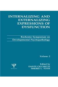 Internalizing and Externalizing Expressions of Dysfunction