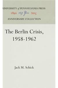 Berlin Crisis, 1958-1962