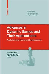 Advances in Dynamic Games and Their Applications