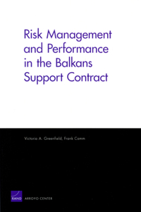 Risk Management and Performance in the Balkans Support Contract