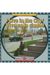 I Live in the City / Vivo En La Ciudad
