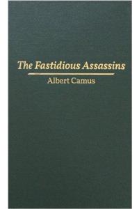 Fastidious Assassins