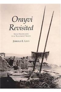 Orayvi Revisited: Social Stratification in an "Egalitarian" Society