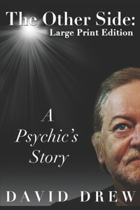 The Other Side: A Psychic's Story