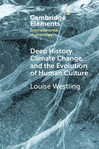 Deep History, Climate Change, and the Evolution of Human Culture