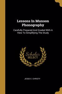 Lessons In Munson Phonography