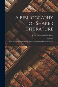 Bibliography of Shaker Literature