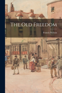 Old Freedom