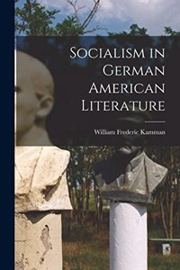 Socialism in German American Literature