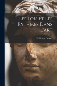 Les Lois Et Les Rythmes Dans L'art
