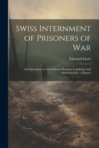 Swiss Internment of Prisoners of War