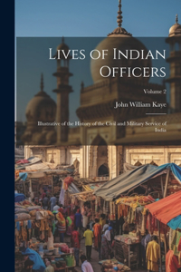 Lives of Indian Officers