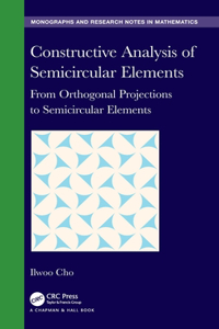 Constructive Analysis of Semicircular Elements