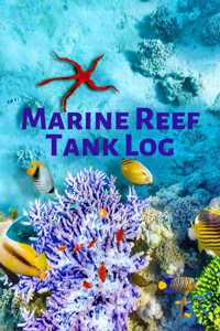 Marine Reef Tank Log