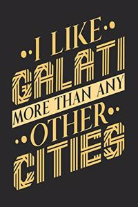 I Like Galati More Than Any Other Cities