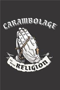 Carambolage Ist Meine Religion
