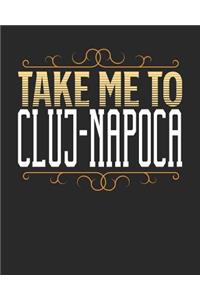 Take Me To Cluj-Napoca