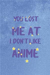 You Lost Me At I Don't Like Anime