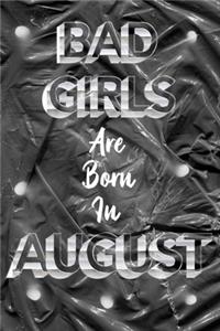 BAD GIRLS Born In August